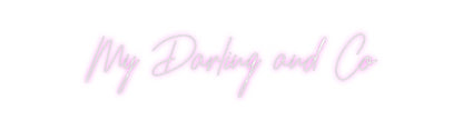 Custom Neon: My Darling an...