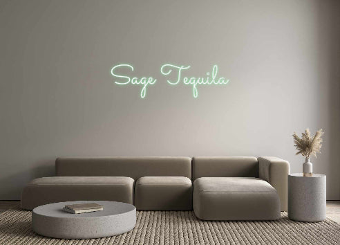 Custom Neon: Sage Tequila