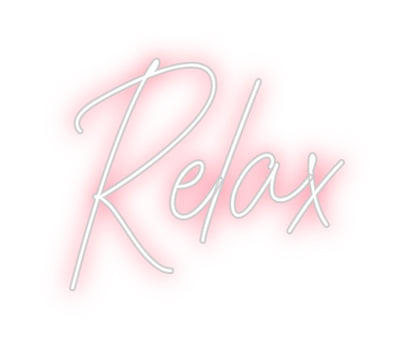 Custom Neon: Relax