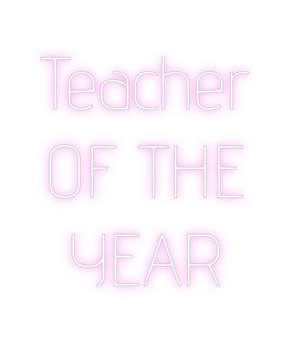 Custom Neon: Teacher
 OF ...