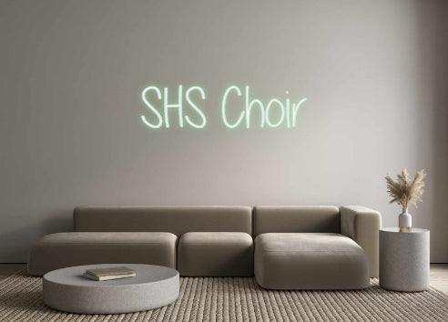 Custom Neon: SHS Choir