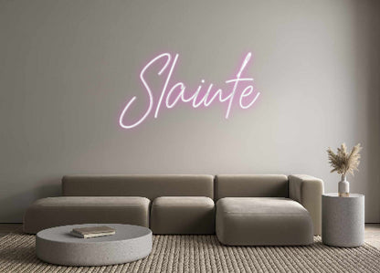 Custom Neon: Slainte