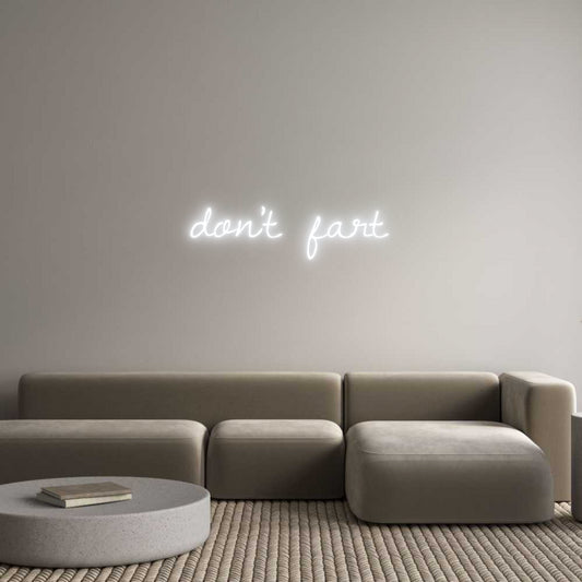 Custom Neon: don't fart