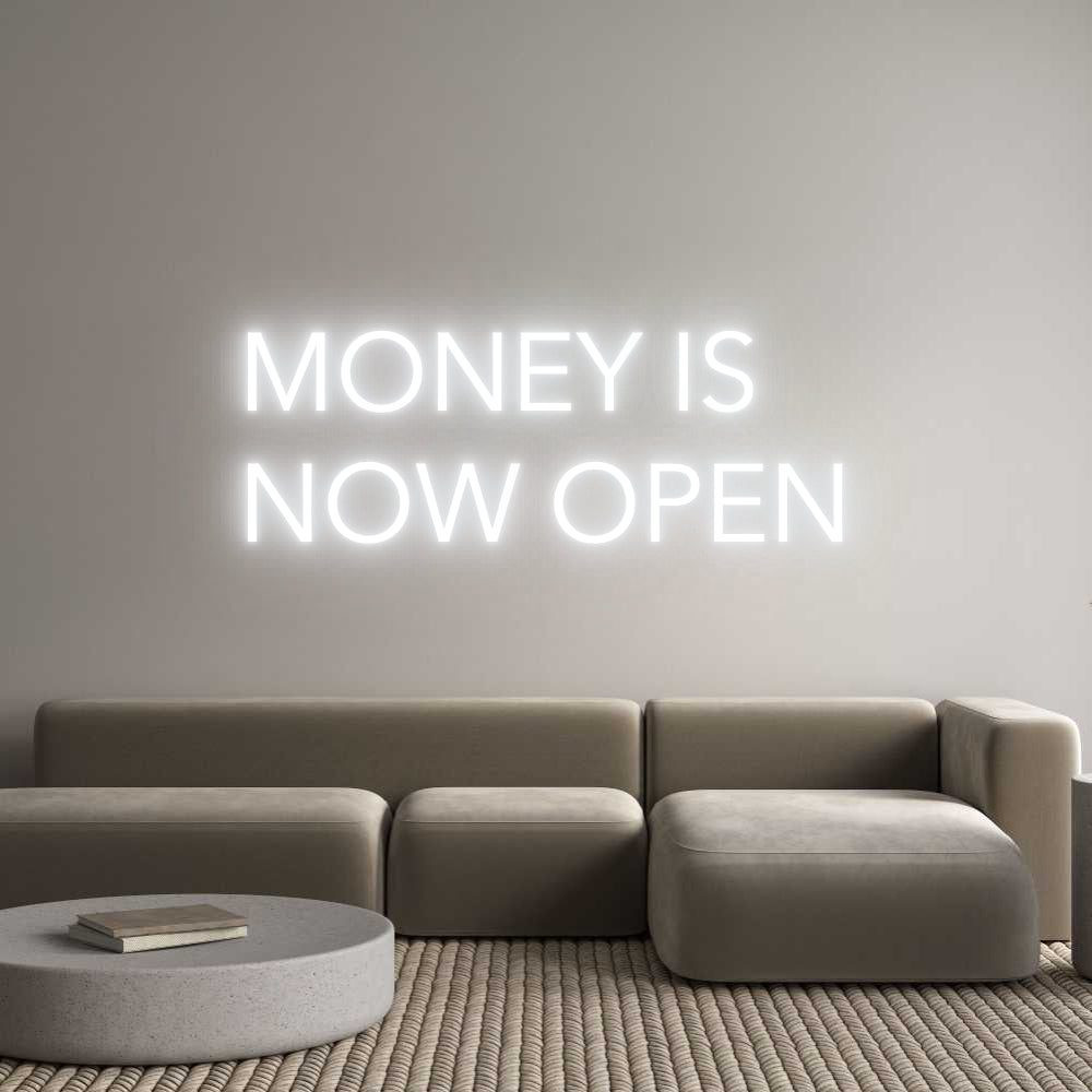 Custom Neon: MONEY IS 
NO...