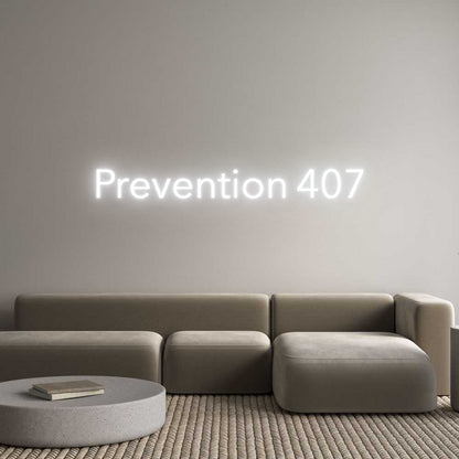 Custom Neon: Prevention 407