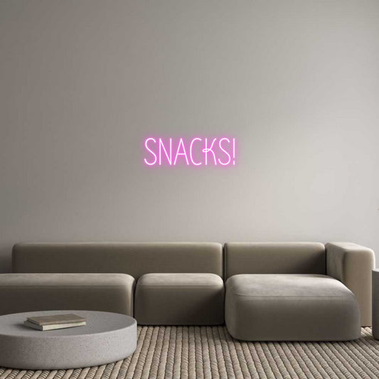 Custom Neon: SNACKS!