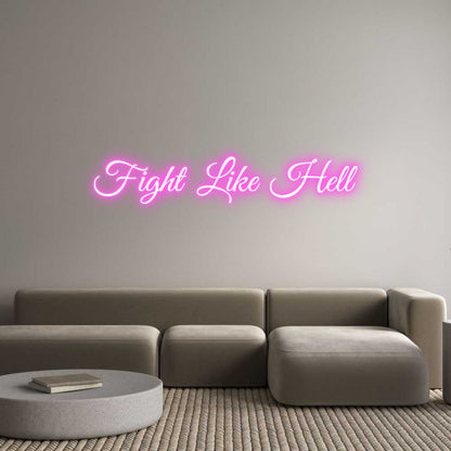 Custom Neon: Fight Like Hell