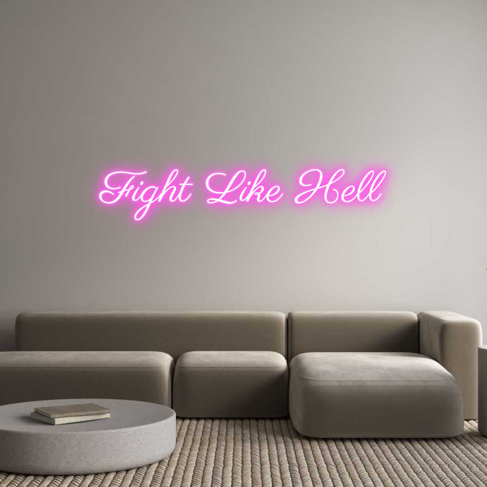 Custom Neon: Fight Like Hell