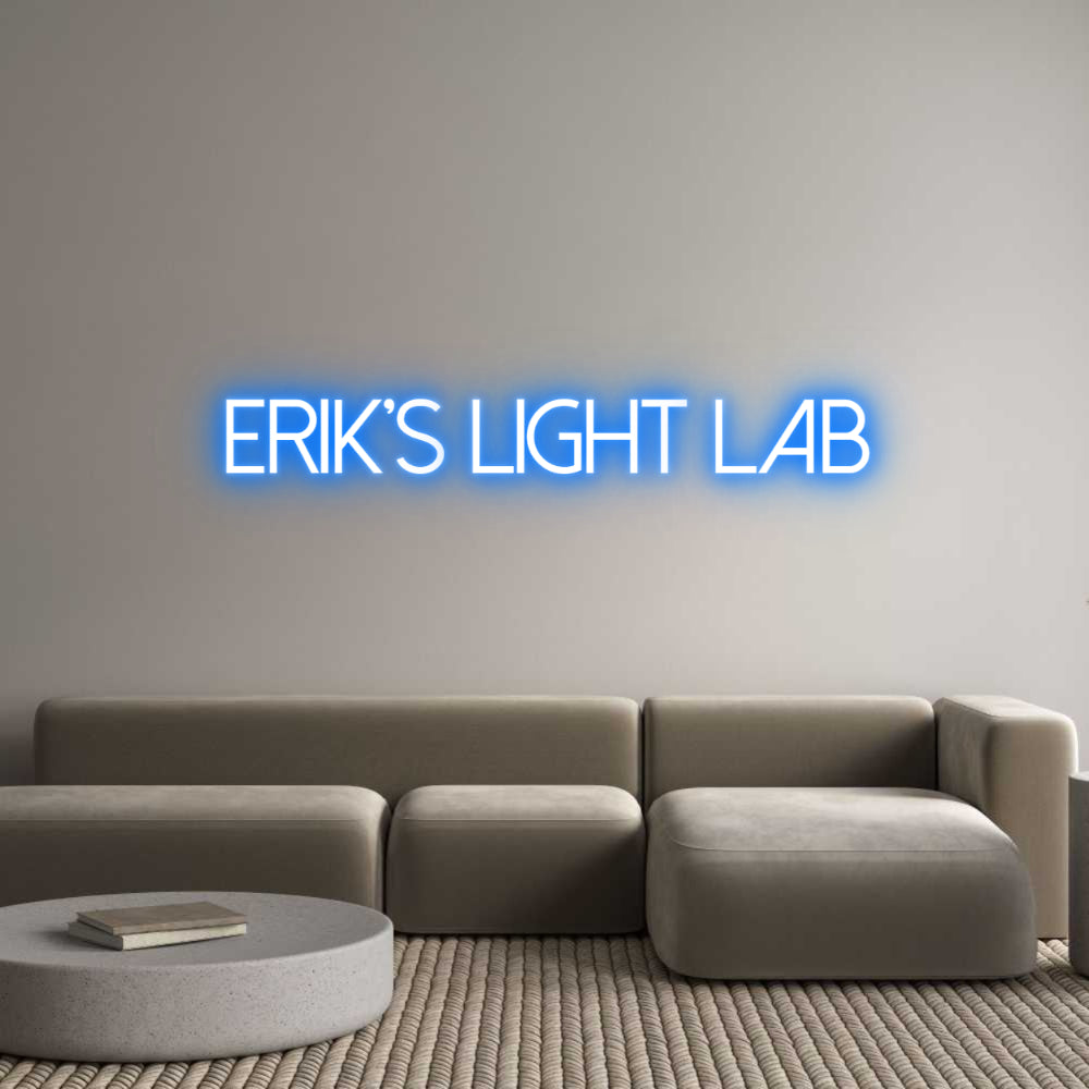 Custom Neon: ERIK'S LIGHT ...