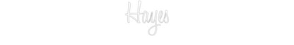 Custom Neon: Hayes