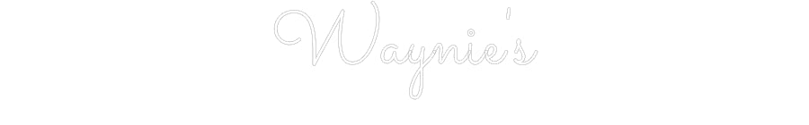 Custom Neon: Waynie's