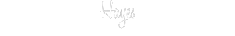 Custom Neon: Hayes