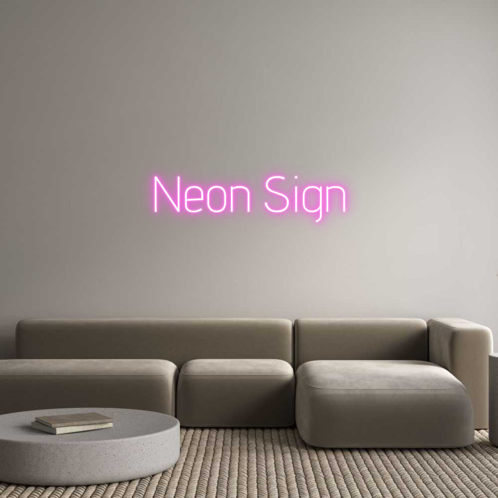 Custom Neon: Neon Sign