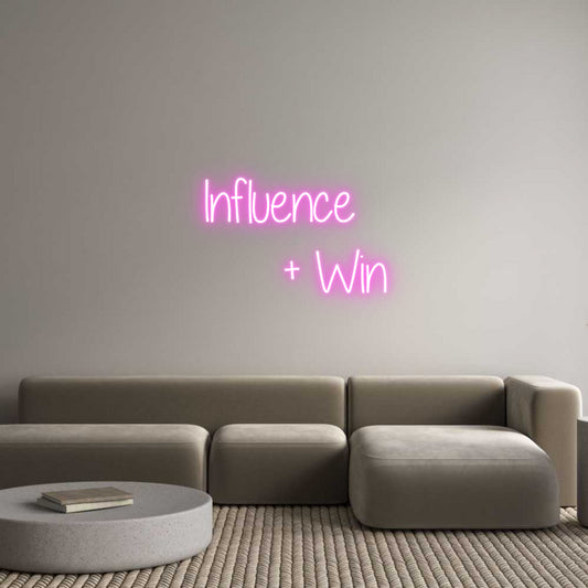 Custom Neon: Influence
  ...