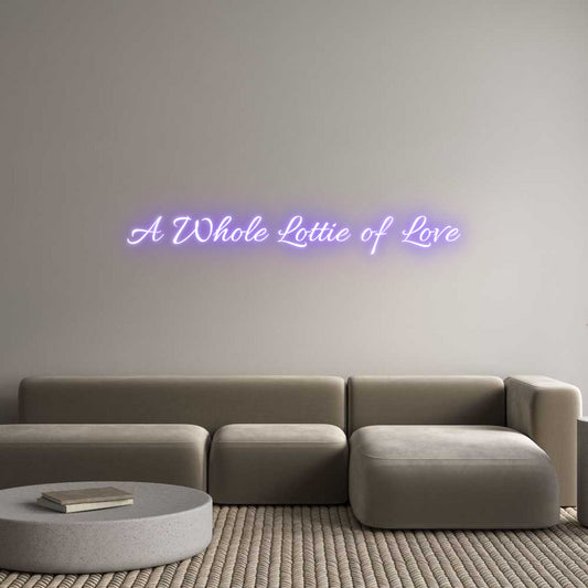 Custom Neon: A Whole Lotti...