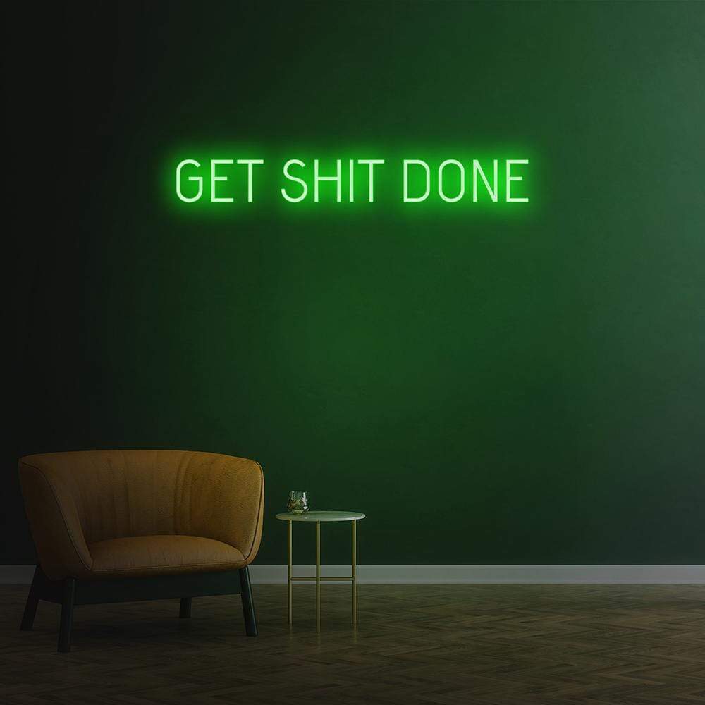 Get Sh*t Done Neon Sign