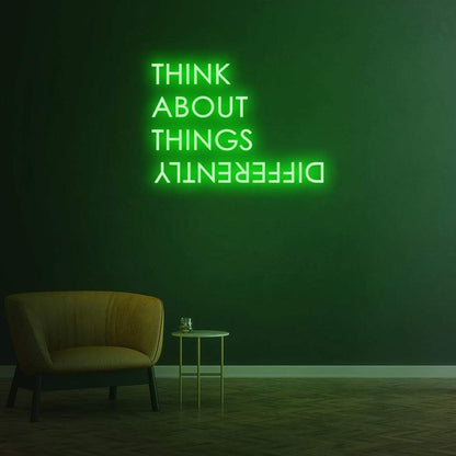 Think About Things Differently Neon Sign