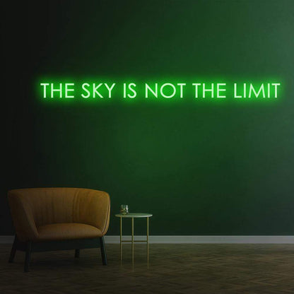 The Sky Is Not The Limit Neon Sign