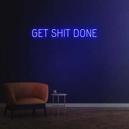 Get Sh*t Done Neon Sign