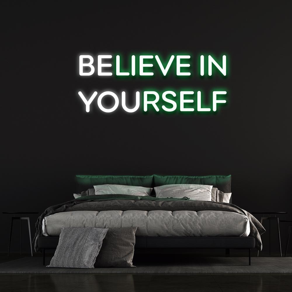 Believe In Yourself Neon Sign (Be You)