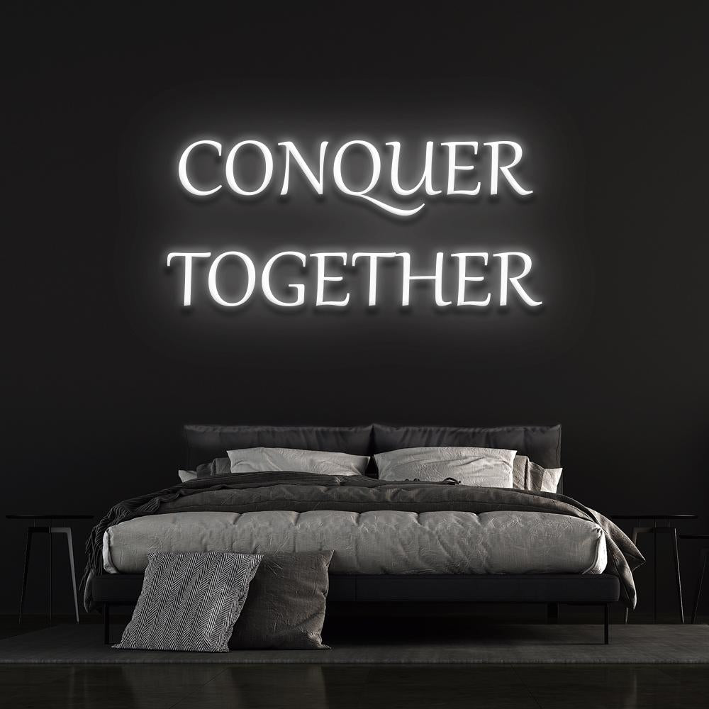 Conquer Together Neon Sign