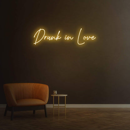 Drunk in Love - LED Neon Sign