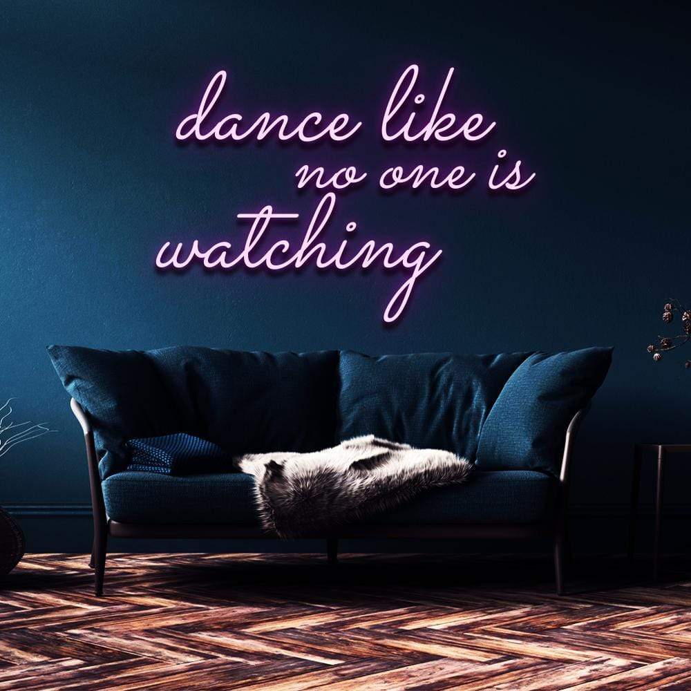 "Dance Like No One's Watching" Neon Sign