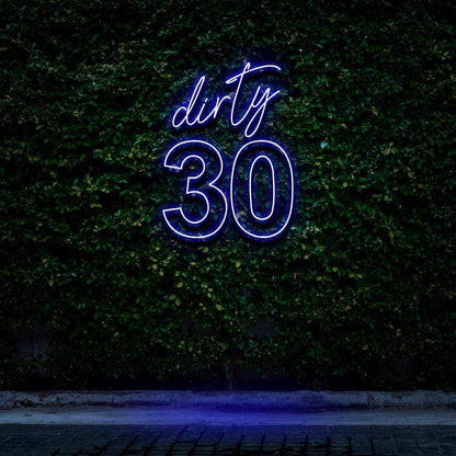 "Dirty 30" Birthday Neon Sign