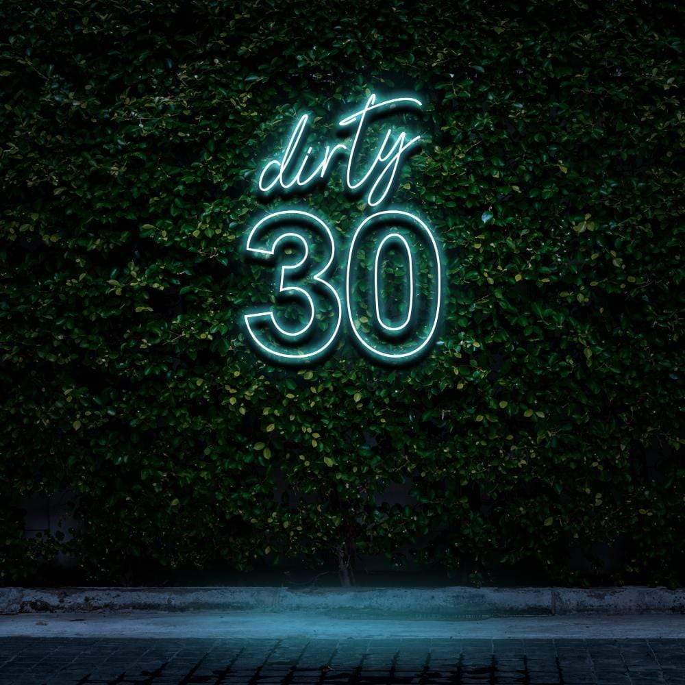 "Dirty 30" Birthday Neon Sign