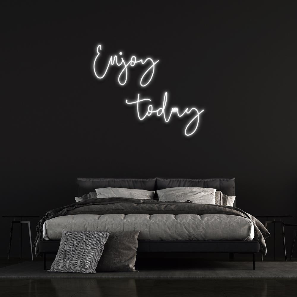 Enjoy Today Neon Sign