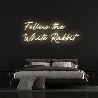 Follow the white rabbit - LED Neon Sign