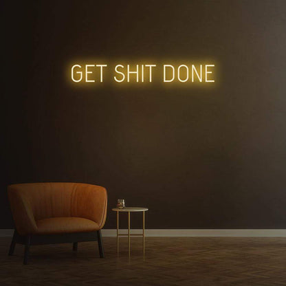 Get Sh*t Done Neon Sign