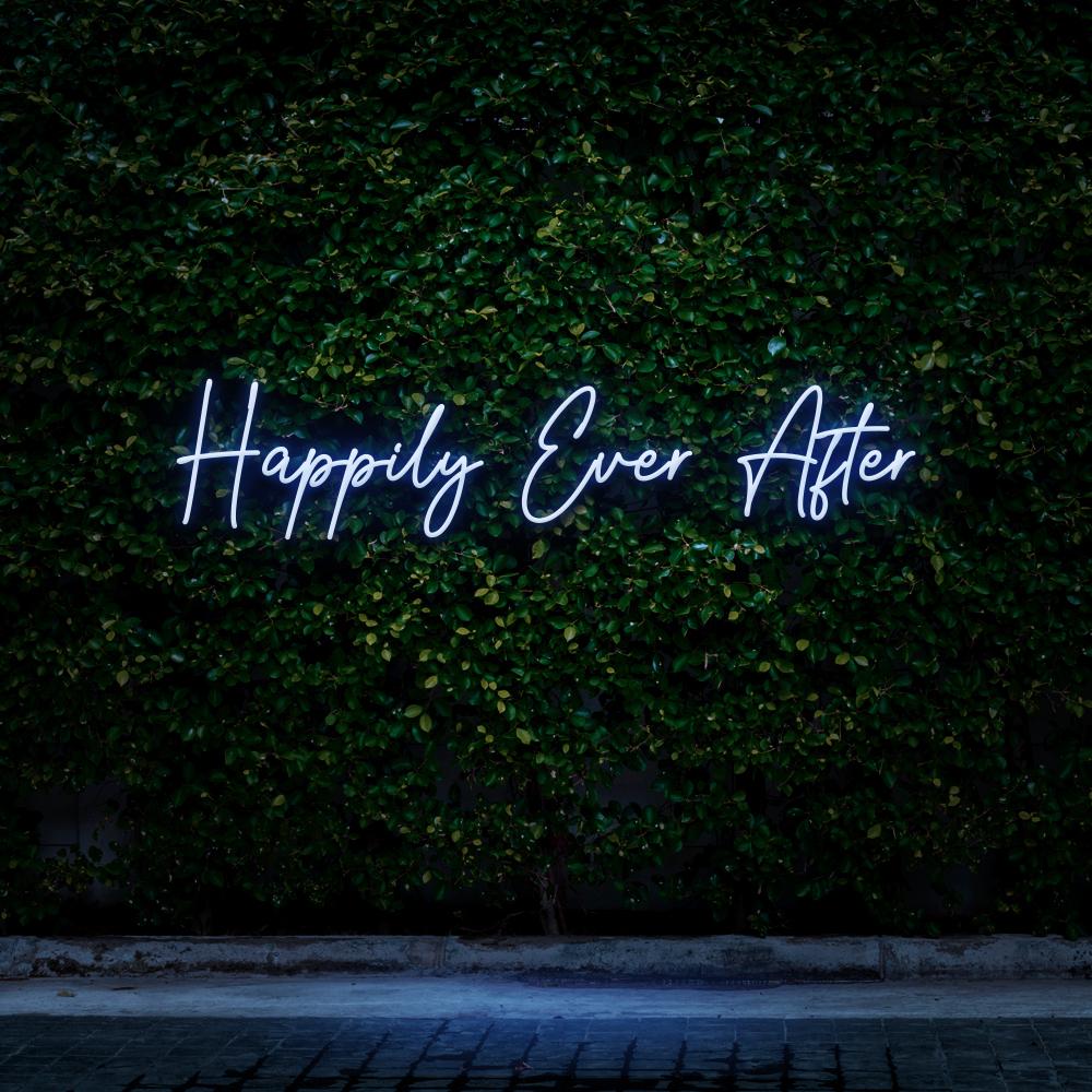 Happily Ever After - LED Neon Sign