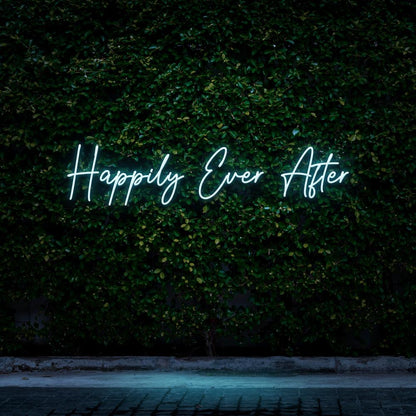 Happily Ever After - LED Neon Sign