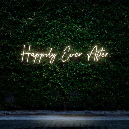 Happily Ever After - LED Neon Sign