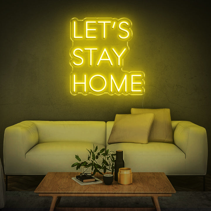 'Let's Stay Home' Neon Sign