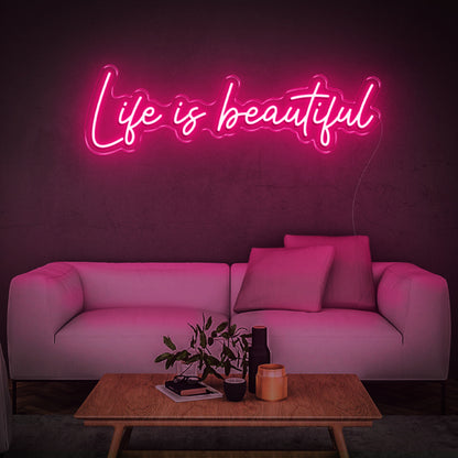 Life is beautiful - LED Neon Sign