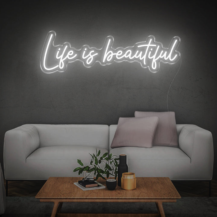 Life is beautiful - LED Neon Sign