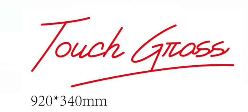 TOUCH GROSS NEON SIGN