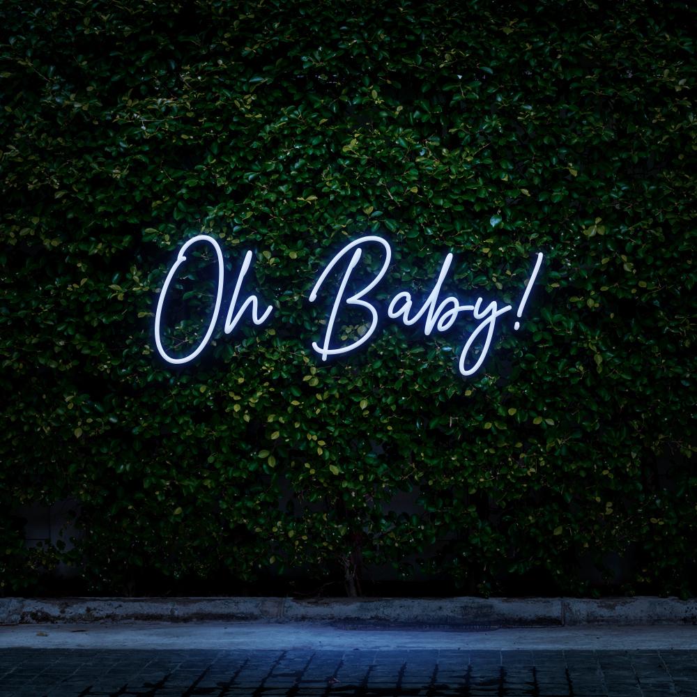 Oh Baby! - LED Neon Sign