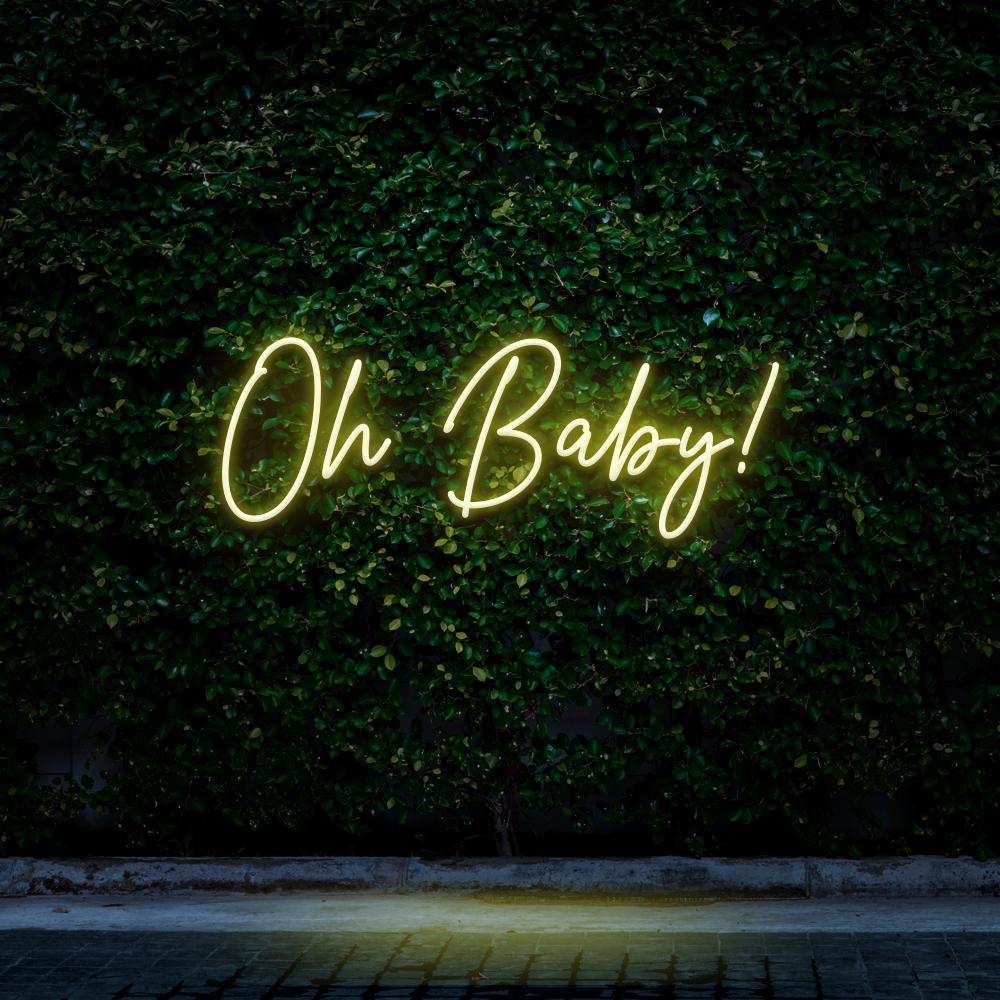 Oh Baby! - LED Neon Sign