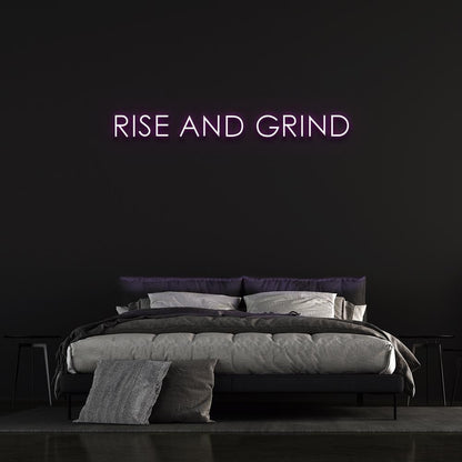 Rise and Grind Neon Sign