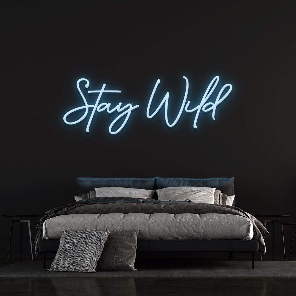 Stay Wild - LED Neon Sign