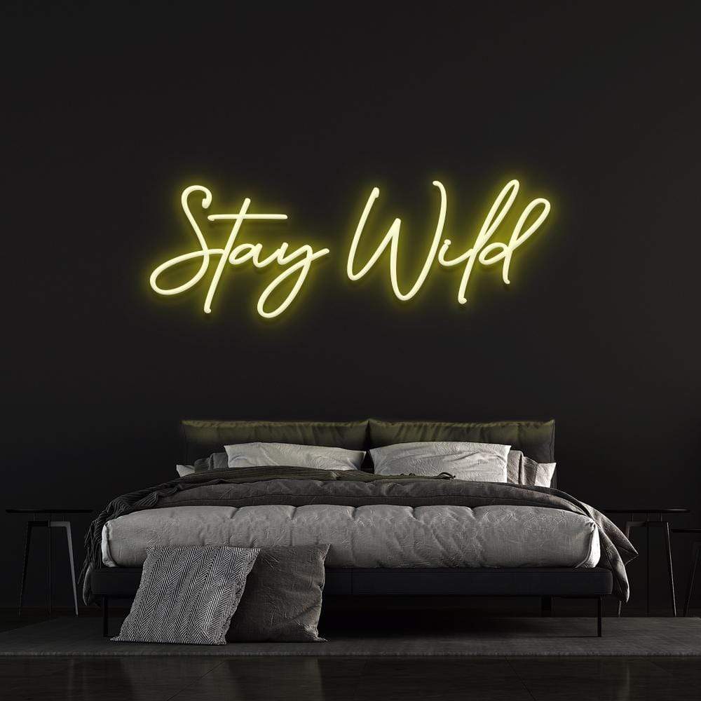 Stay Wild - LED Neon Sign