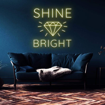 "Shine Bright Like A Diamond" Neon Sign