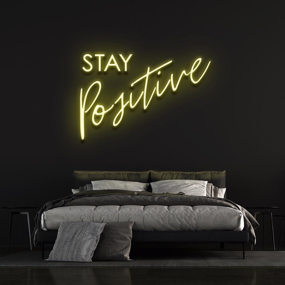 Stay Positive Neon Sign