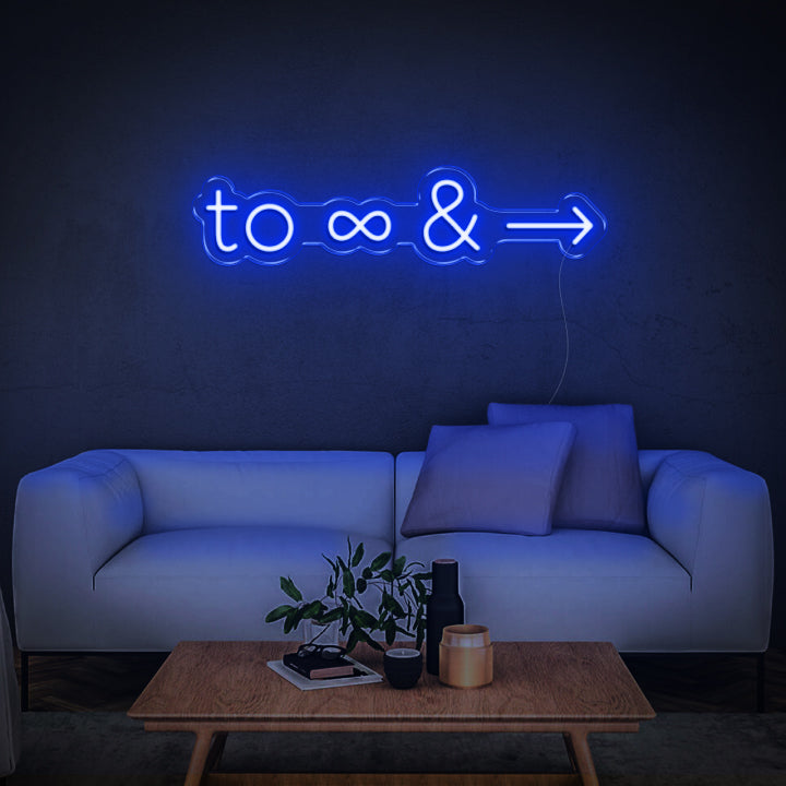 To infinity and beyond - LED Neon Sign