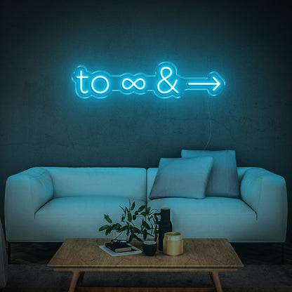 To infinity and beyond - LED Neon Sign