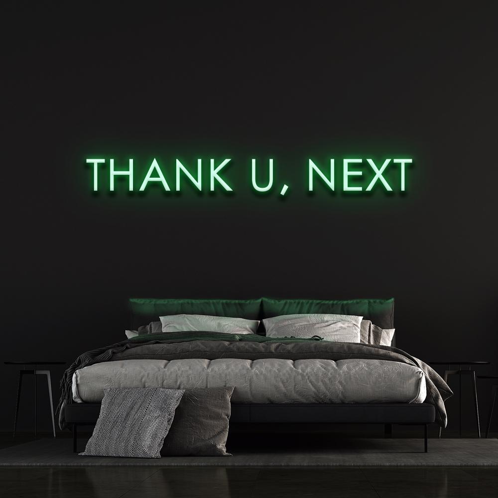 Thank U, Next - LED Neon Sign