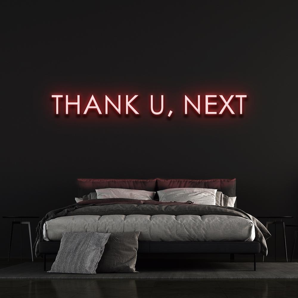 Thank U, Next - LED Neon Sign